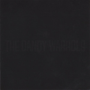 The Black Album / Come On Feel The Dandy Warhols CD2