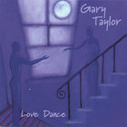 Gary Taylor - Love Dance