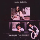 Nacha Guevara - Canciones Para Mis Hijos (Vinyl)