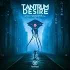 Tantrum Desire - Xtraterrestrial (CDS)