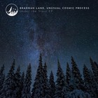 Brannan Lane - Under The Stars (With Unusual Cosmic Process) (EP)
