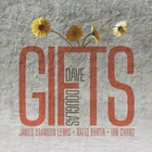 Dave Douglas - Gifts (Ian Chang, Rafiq Bhatia & James Brandon Lewis)