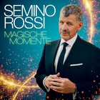 Semino Rossi - Magische Momente (CDS)