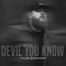 Tyler Braden - Devil You Know (CDS)