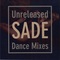 Sade - Unreleased Dance Mixes CD1