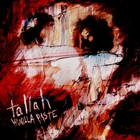 Tallah - Vanilla Paste (Feat. Fire From The Gods, Chelsea Grin & Guerrilla Warfare) (CDS)