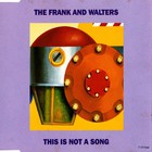 The Frank & Walters - This Is Not A Song (EP)
