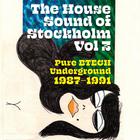 The House Sound Of Stockholm Vol. 3: Pure Btech Underground 1987-1991