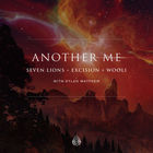 Seven Lions - Another Me (With Dylan Matthew) (CDS)