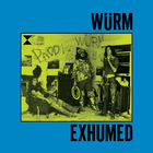 Wurm - Exhumed