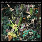 The Church - Eros Zeta & The Perfumed Guitars