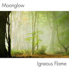 Igneous Flame - Moonglow