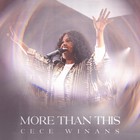 Cece Winans - More Than This (Live)