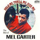 Mel Carter - Hold Me, Thrill Me, Kiss Me / Best of