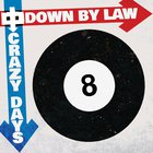 Down By Law - Crazy Days