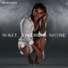 Inayah - Wait, There's More