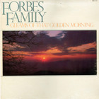 Forbes Family - Gleams Of That Golden Morning (Vinyl)