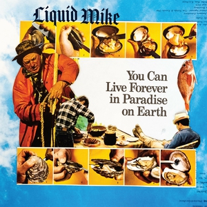 You Can Live Forever In Paradise On Earth