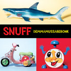 Snuff - Demmamussabebonk