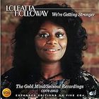 Loleatta Holloway - We'Re Getting Stronger: The Gold Mind / Salsoul Recordings 1976-1982