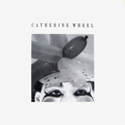 Catherine Wheel - Balloon (EP)