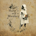Harp And A Monkey - All Life Is Here