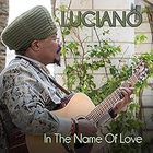 Luciano - In the Name of Love