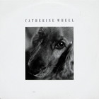 Catherine Wheel - I Want To Touch You (EP)