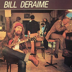 Bill Deraime - Bill Deraime (Vinyl)