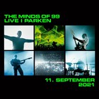 The Minds Of 99 - Live I Parken