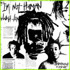 I'm Not Human (Feat. Lil Uzi Vert) (CDS)