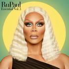 Rupaul - Essential Vol. 3