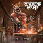 Reverend Hound - Deal In Steel