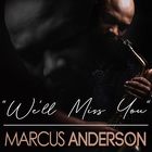 Marcus Anderson - We'll Miss You (CDS)