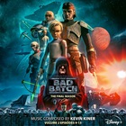 Star Wars: The Bad Batch - The Final Season Vol. 2 (Episodes 9-15) (Original Soundtrack)