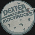 Dexter And The Moonrocks (EP)