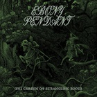 The Garden Of Strangling Roots (EP)