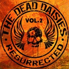 The Dead Daisies - Resurrected Vol. 2
