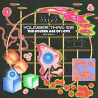 The Golden Age Of Love