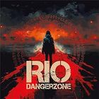 Rio - Dangerzone