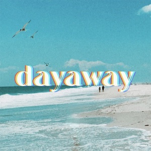 Dayaway (EP)