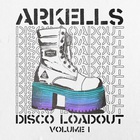Arkells - Disco Loadout Vol. 1