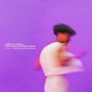 Dance Alone (Qing Madi & Nonso Amadi Remix) (CDS)