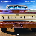 Marshmello - Miles On It (Feat. Kane Brown) (CDS)