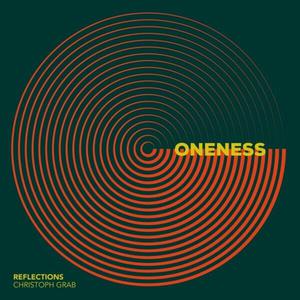 Reflections: Oneness (With Lukas Thoeni, Andreas Tschopp, Bänz Oester & Pius Baschnagel)