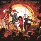 The Gloom In The Corner - Trinity