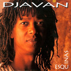 Djavan - Esquinas