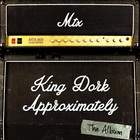 The Mr. T Experience - King Dork Approximately