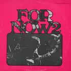 For Now 2 (Vinyl)