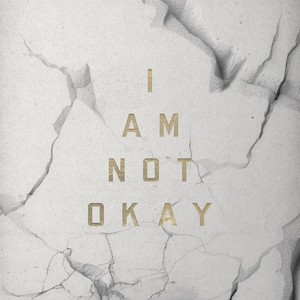 I Am Not Okay (CDS)